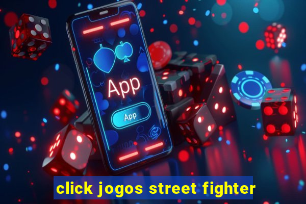 click jogos street fighter